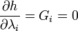 \frac{\partial h}{\partial \lambda_i} = G_i = 0