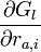 \frac{\partial G_l}{\partial r_{a, i}}