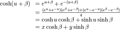 
\begin{array}{ll}
\cosh(u+\beta)&=e^{u+\beta} + e^{-(u+\beta)} \\
 &=\frac{(e^{u}+e^{-u})(e^{\beta}+e^{-\beta}) + (e^{u}-e^{-u})(e^{\beta}-e^{-\beta})}{4}\\
 &=\cosh u \cosh\beta + \sinh u \sinh\beta \\
 &=x \cosh\beta + y \sinh\beta
\end{array}
