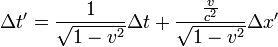 
\Delta t'=\frac{1}{\sqrt{1-v^2}}\Delta t + 
\frac{\frac{v}{c^2}}{\sqrt{1-v^2}}\Delta x'
