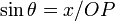 \sin\theta=x/OP