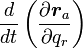 \frac{d}{dt}\left (\frac{\partial {\boldsymbol r_a}}{\partial q_r} \right )