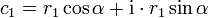  c_1 = r_1\cos\alpha + \mathrm{i}\cdot r_1\sin\alpha