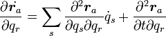 
\frac{\partial\dot{\boldsymbol r_a}}{\partial q_r}=
\sum_s\frac{\partial^2 {\boldsymbol r_a}}{\partial q_s\partial q_r}\dot q_s + \frac{\partial^2 {\boldsymbol r_a}}{\partial t\partial q_r}
